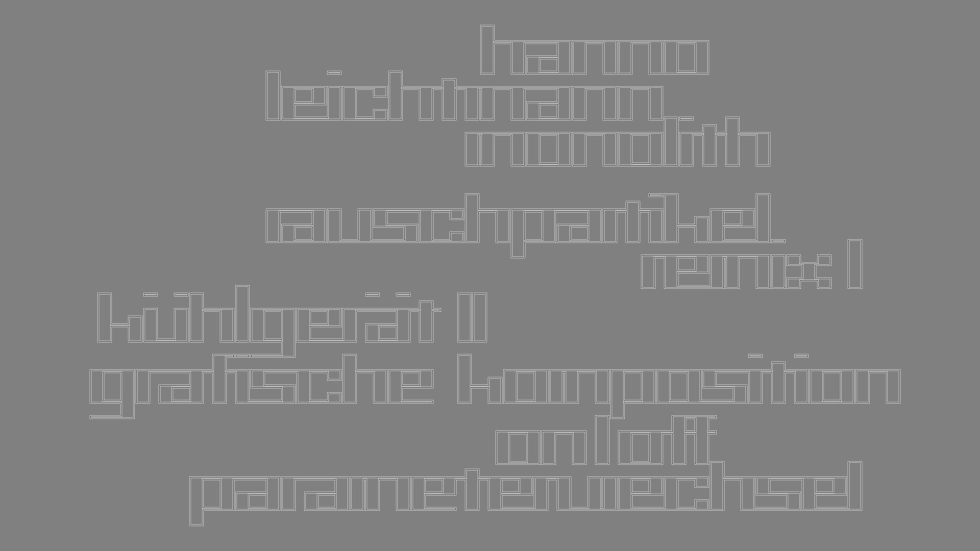 2021-03-10 Hanno Leichtmann - 1996 Monolith (rauschpartikel Remix 1 - 3)